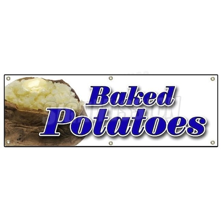 Signmission Baked Potatoes Banner Heavy Duty 13 Oz Vinyl with Grommets B-72 Baked Potatoes